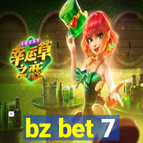 bz bet 7